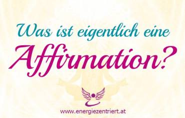 …eine Affirmation?